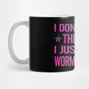 I Dont Need Therapy Worm Farming Farmer Vermiculture Vermicompost Vermicomposting Mug